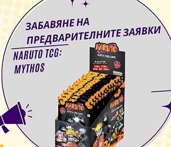 Preorders delay of Naruto TCG: Mythos